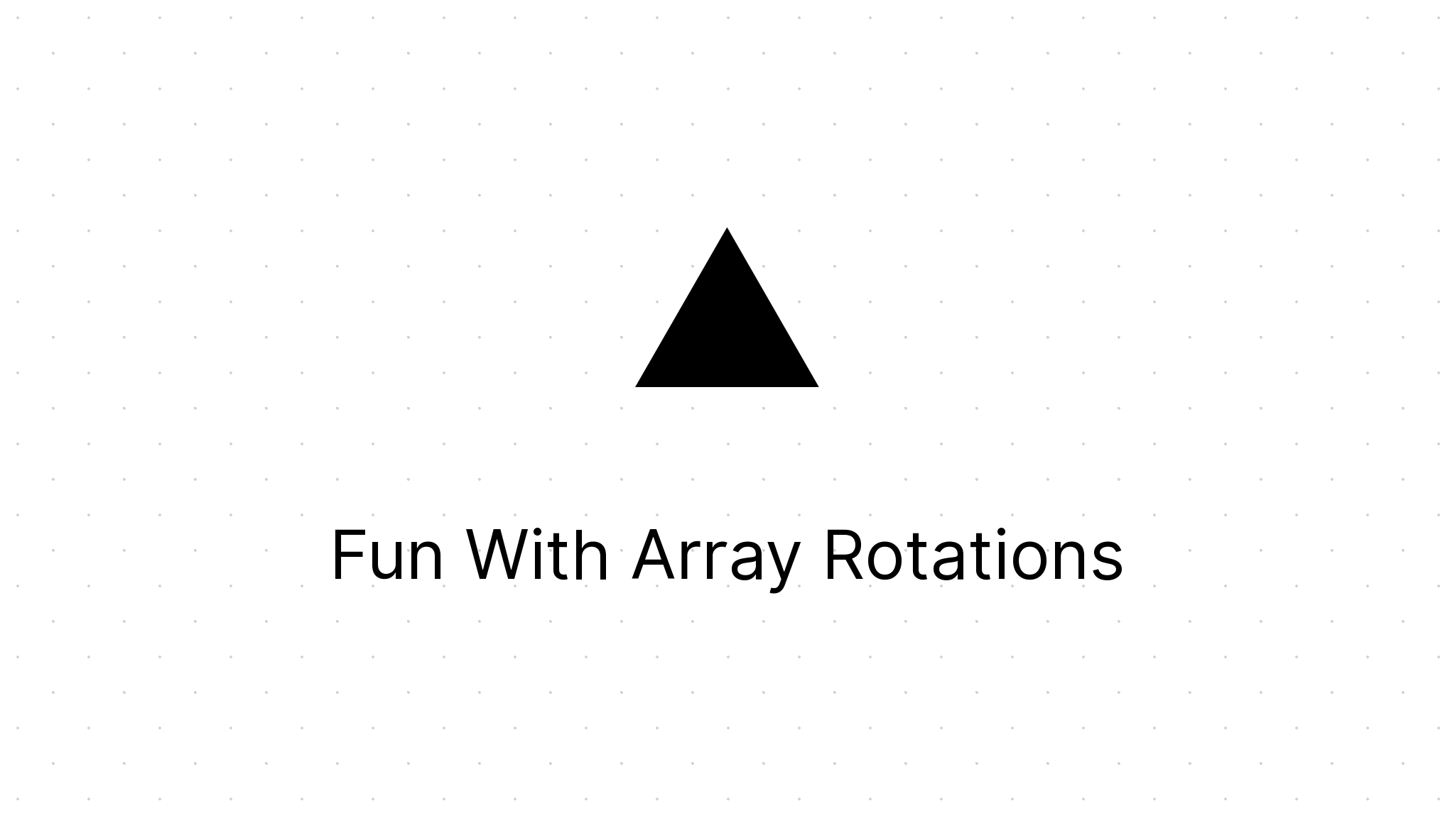 Fun With Array Rotations - Bruteforced